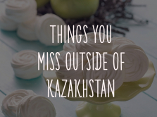 things-which-you-will-miss-outside-kazakhstan