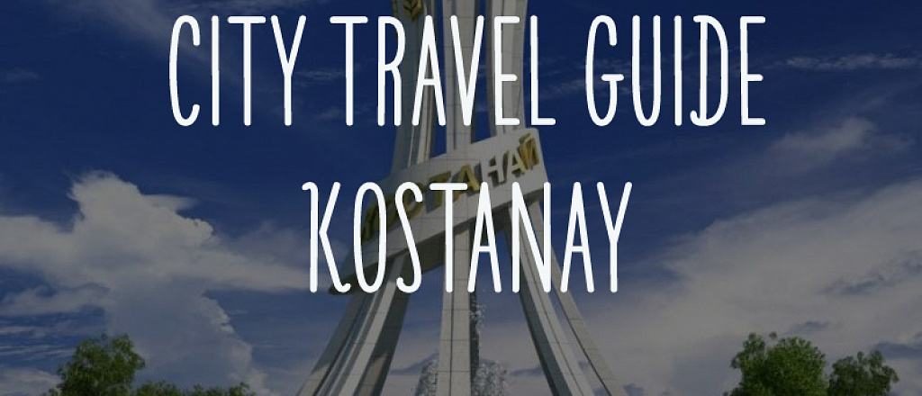 city-travel-guide-kostanay